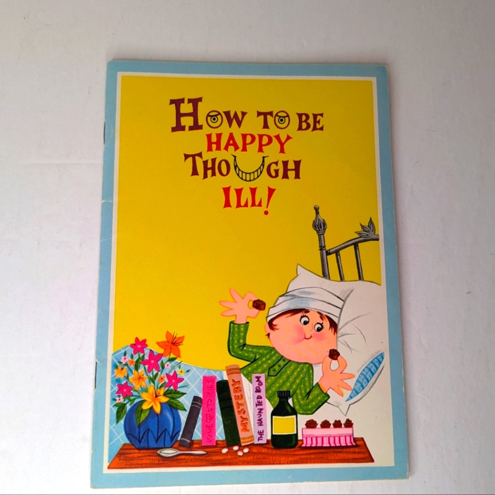 1955 funny "get well" booklet "How to be Happy though Ill", Rust Craft, Vintage